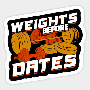 Weights Before Dates Sticker